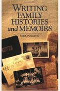 Writing Family Histories And Memoirs