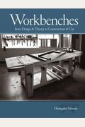 Workbenches: From Design And Theory To Constr