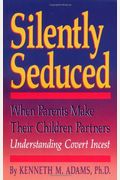 Silently Seduced: When Parents Make Their Chi