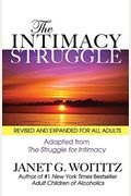 The Intimacy Struggle: Revised And Expanded For All Adults