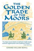 The Golden Trade of the Moors: West African Kingdoms in the Fourteenth Century