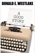A Good Story And Other Stories