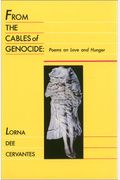 From The Cables Of Genocide: Poems On Love And Hunger