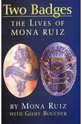 Two Badges: The Lives Of Mona Ruiz