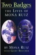 Two Badges: The Lives Of Mona Ruiz
