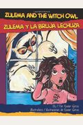Zulema And The Witch Owl/Zulema Y La Bruja Lechuza