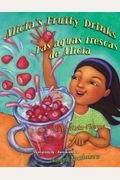 Alicia's Fruity Drinks / Las Aguas Frescas De Alicia