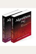 Algorithms In C, Parts 1-5: Fundamentals, Data Structures, Sorting, Searching, And Graph Algorithms