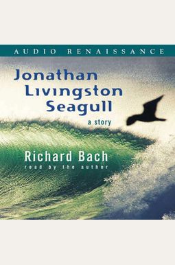 Jonathan Livingston Seagull Jonathan Livingston Seagull