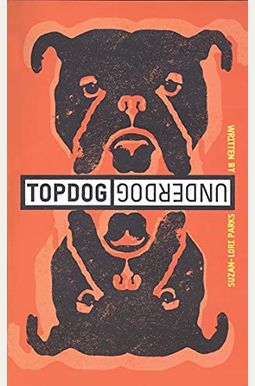Topdog/Underdog Topdog/Underdog