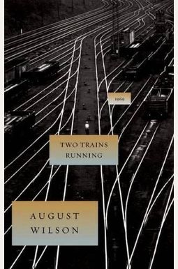 Two Trains Running: 1969 Two Trains Running: 1969