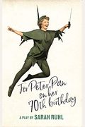 For Peter Pan On Her 70th Birthday (Tcg Edition)