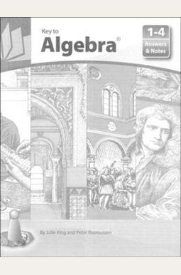 Key To Algebra Answers & Notes For Books 1-4 Key To Algebra Answers & Notes For Books 1-4