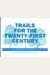Trails for the Twenty-First Century: Planning, Design, and Management Manual for Multi-Use Trails