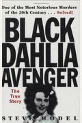 Black Dahlia Avenger: A Genius For Murder