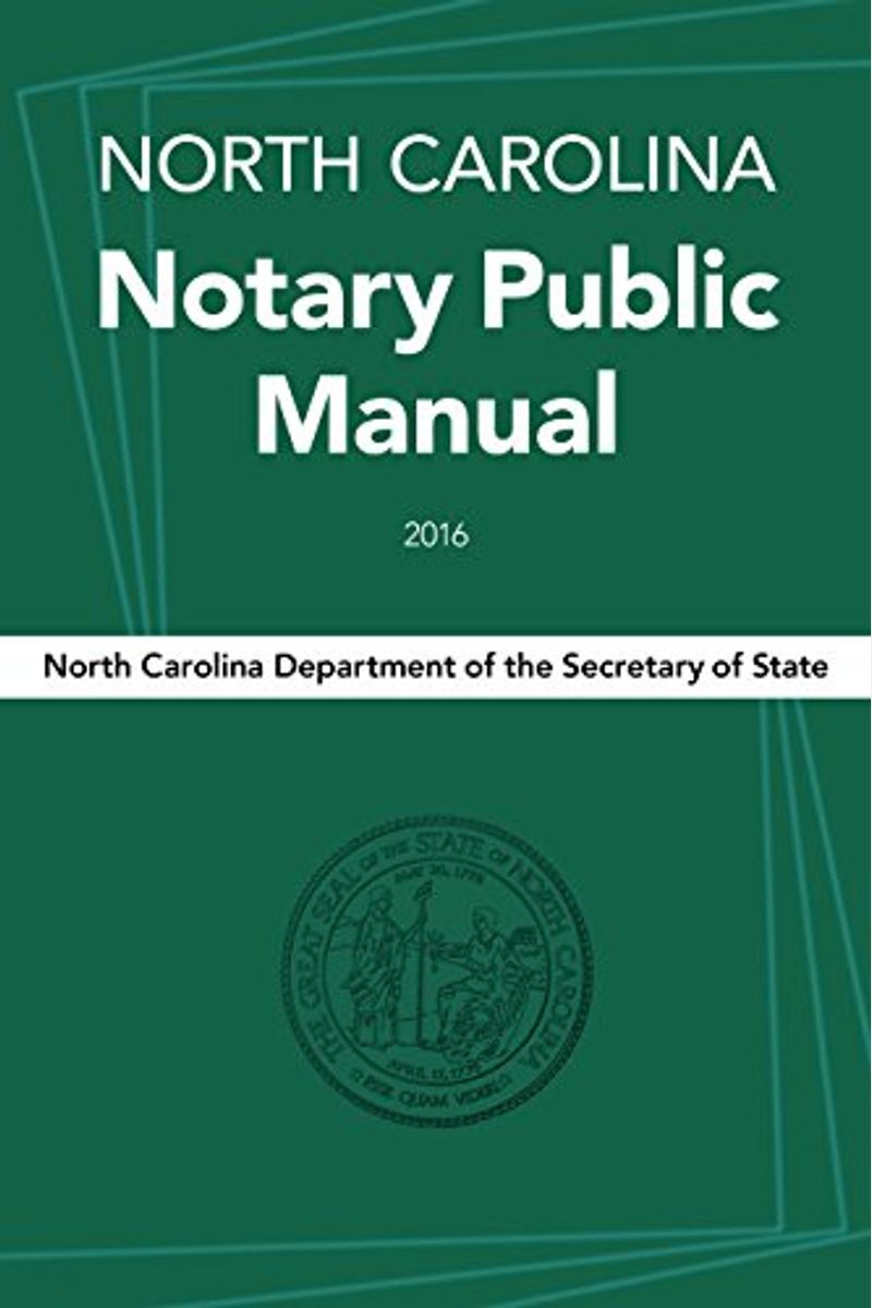 North Carolina Notary Public Manual, 2016