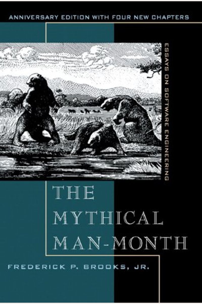 The Mythical Man-Month: Essays On Software Engineering, Anniversary Edition
