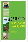 The Skeptic's Guide To The Paranormal