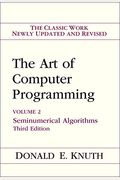 Art Of Computer Programming, Volume 2: Seminumerical Algorithms (3rd Edition)