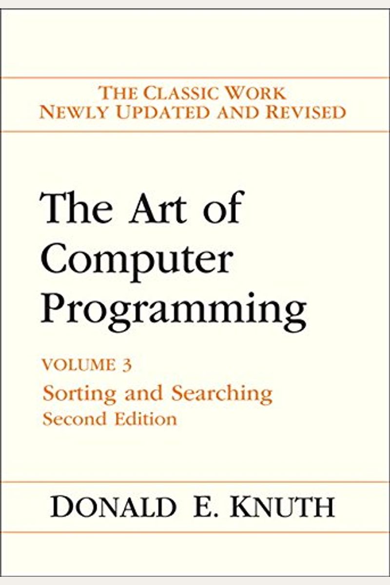 The Art Of Computer Programming: Sorting And Searching, Volume 3