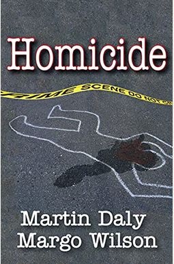 Homicide: Foundations Of Human Behavior Homicide: Foundations Of Human Behavior