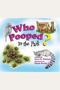 Who Pooped In The Park? Yosemite National Park: Scats And Tracks For Kids