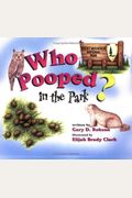 Who Pooped in the Park? Rocky Mountain National Park: Scats and Tracks for Kids