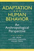 Adaptation And Human Behavior: An Anthropological Perspective