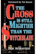 The Cross Is Still Mightier Than The Switchblade