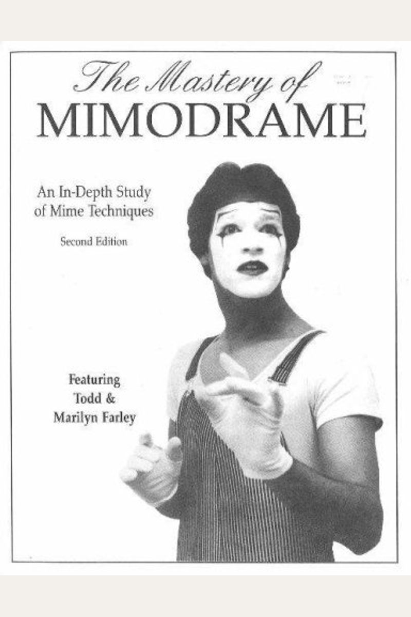 The Mastery Of Mimodrame Additional Workbook (Revised) [With Video] (Revised) [With Video] (Revised) [With Video]