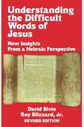 Understanding The Difficult Words Of Jesus