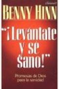 Levantate y Se Sano (Rise & Be Healed) (Spanish Edition)