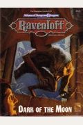 Dark Of The Moon (Ad&D 2nd Ed Roleplaying, Ravenloft Adventure)