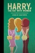Harry, the Rat with Women