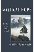 Mystical Hope: Trusting In The Mercy Of God