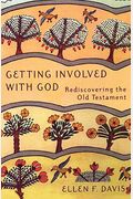 Getting Involved With God: Rediscovering The Old Testament
