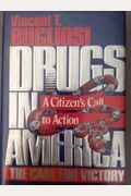 Drugs In America: The Case For Victory