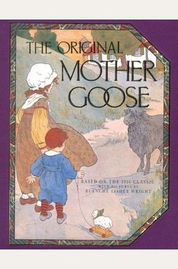 Buy The Real Mother Goose Book By: Blanche Fisher Wright