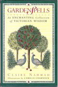 Garden Spells: An Enchanting Collection Of Victorian Wisdom
