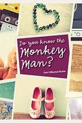 Do You Know the Monkey Man?