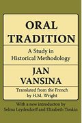 Oral Tradition: A Study In Historical Methodology