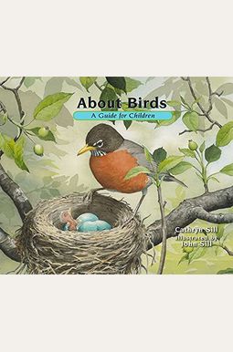 About Birds: A Guide For Children About Birds: A Guide For Children