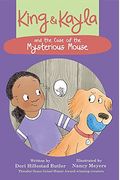 King & Kayla And The Case Of The Mysterious Mouse