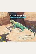 About Reptiles: A Guide For Children