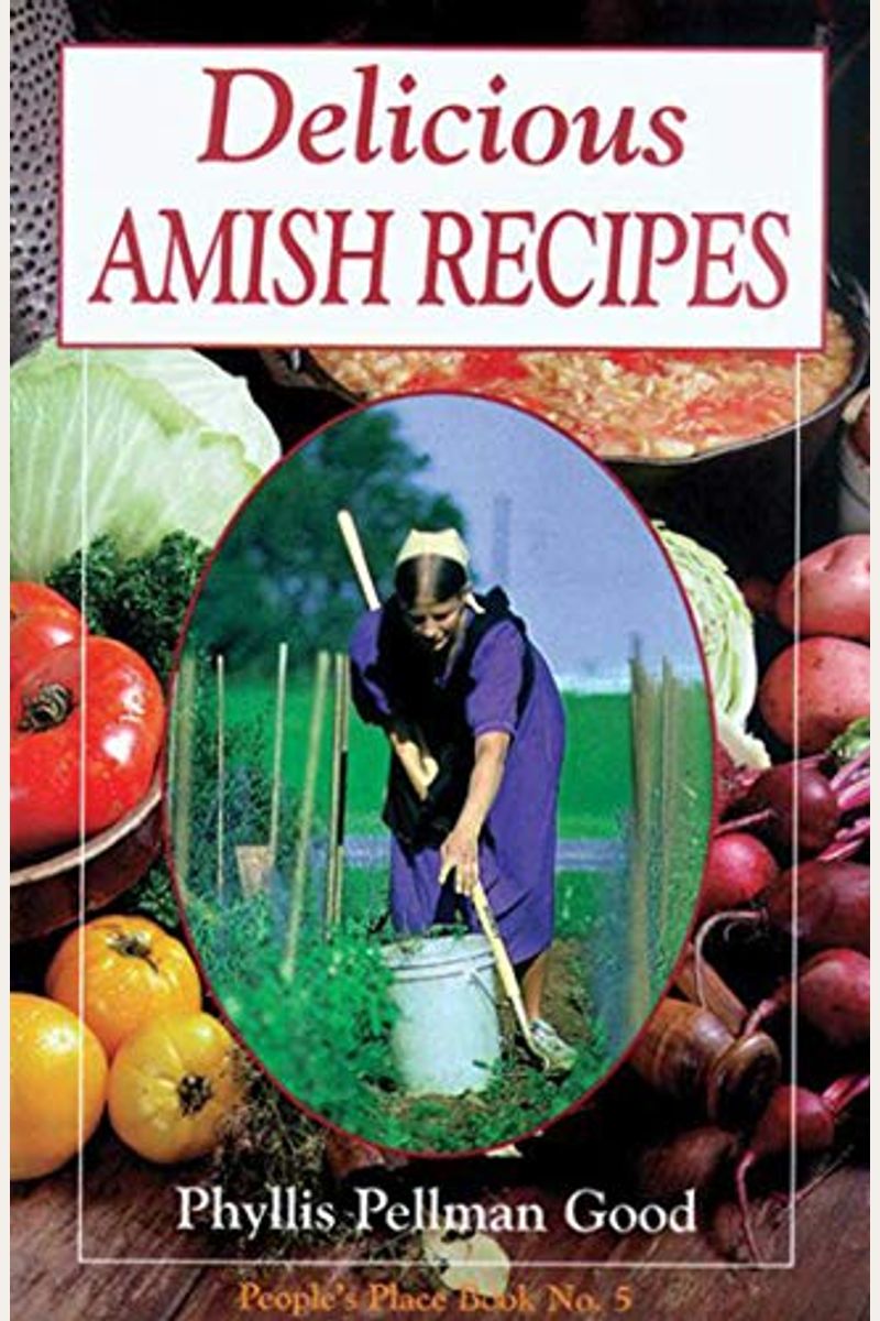 Delicious Amish Recipes: People's Place Book No. 5