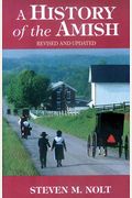 History of the Amish: Revised And Updated