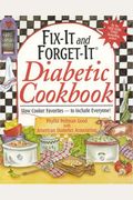 Fit-It and Forget-It Diabetic Cookbook: Slow-Cooker Favorites to Include Everyone! Gift Edition
