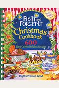 Fix-It and Forget-It Christmas Cookbook: 600 Slow Cooker Holiday Recipes