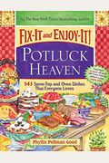 Fix-It And Enjoy-It Potluck Heaven: 543 Stove-Top Oven Dishes That Everyone Loves