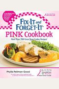 Fix-It and Forget-It Pink Cookbook: More Than 700 Great Slow-Cooker Recipes!